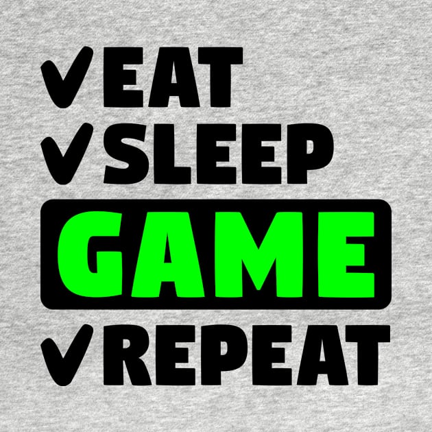 Eat, sleep, game, repeat by colorsplash